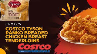 Costco Tyson Panko Breaded Chicken Breast Tenderloins Review [upl. by Sacrod365]