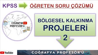 KPSS 2023 BÖLGESEL KALKINMA PROJELERİ Öğreten soru çözümleri serisi [upl. by Langdon438]