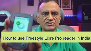 Apply Freestyle libre Pro sensor and use with Freestyle libre Pro reader in India [upl. by Yelahs422]