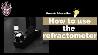 GemA Education How to use the refractometer [upl. by Falconer426]