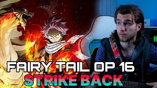 STRIKE BACK  FULL Instrumental OP Cover Fairy Tail Opening 16 by Sh4d0wStrider [upl. by Atilef]