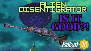 Alien disintegrator is it good in Fallout 76 [upl. by Odnamla]