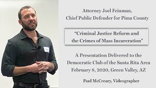 Attorney Joel Feinman Chief Public Defender of Pima County AZ on Criminal Justice Reform [upl. by Talbert723]