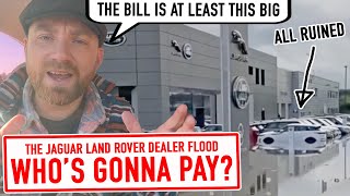 The Jaguar Land Rover Flood  Who pays the bill Not us says dealer [upl. by Willem]