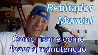 Rebitador Manual como usar e como fazer a manutenção super facil by Takenaka [upl. by Ettennahs]