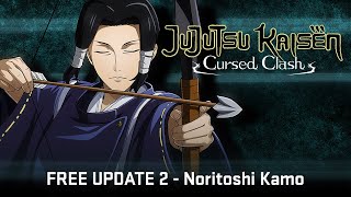 JUJUTSU KAISEN CURSED CLASH  Kamo Noritoshi FREE Update 2 [upl. by Yud776]