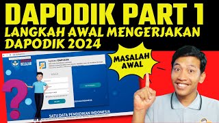 CARA MENGERJAKAN DAPODIK 2024 PART 1  DATA SEKOLAH amp KEPALA SEKOLAH BELUM TERPILIH di DAPODIK 2024 [upl. by Thant]