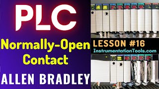 PLC Training 16  Normally Open NO Contact  Allen Bradley PLC Tutorial [upl. by Eagle]