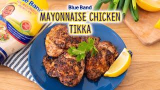 Mayonnaise Chicken Tikka You Must Try This [upl. by Gillian]