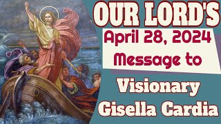 Our Lords Message to Gisella Cardia for April 28 2024 [upl. by Anelys]