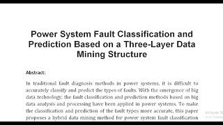 Power System Fault Classification and Prediction Based on a Three Layer Data Mining Structure [upl. by Eatnhoj]