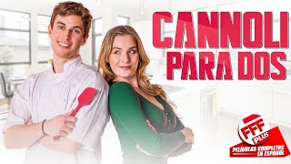 CANNOLI PARA DOS  Película Completa de COMEDIA ROMÁNTICA en Español [upl. by Kingsly878]