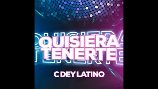 Quisiera Tenerte  C Dey Latino  Salsa Urbana [upl. by George558]