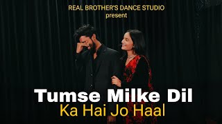 Tumse Milke Dilka Jo Haal  Dance Cover  Bollywood Dance  Couple Dance Choreography [upl. by Ehrsam]