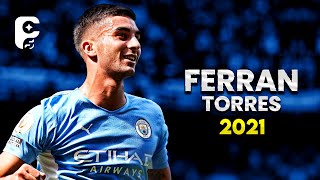 Ferran Torres 202122  Best Skills Goals amp Assists  HD [upl. by Anavlys]