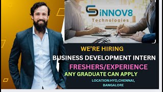 SINNOV8 TECHNOLOGIES HIRING FRESHERSEXP BUSINESS DEVELOPMENT INTERN ANY GRADUATE CAN APPLY [upl. by Blondy727]