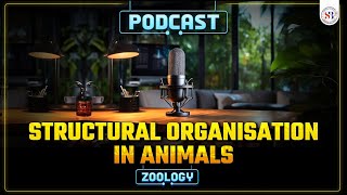 STRUCTURAL ORGANISATION IN ANIMALS CLASS 11 PODCAST  NEET 2024 NCERT BASED PODCAST  BY VISHAL SIR [upl. by Janina951]