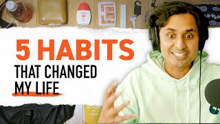 5 Habits that Changed My Life [upl. by Damara]