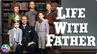 LIFE WITH FATHER  Full Movie Technicolor  William Powell Irene Dunne Elizabeth Taylor [upl. by Richara858]