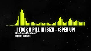 Mike Posner  I Took A Pill In Ibiza Seeb Remix Sped up [upl. by Hieronymus]