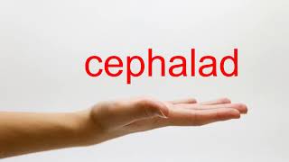 How to Pronounce cephalad  American English [upl. by Vick]