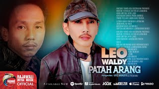 Leo Waldy  Patah Arang OFFICIAL [upl. by Nhtanhoj]