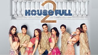 Housefull 2 full movie reviewRomance amp ActionAkshay KumarTOP10 Review [upl. by Jacinta]