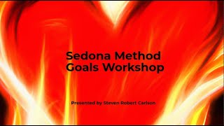 Sedona Method Goals Workshop  January 30 2024 [upl. by Tita]