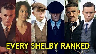 Every Shelby in Peaky Blinders Ranked [upl. by Neeli708]