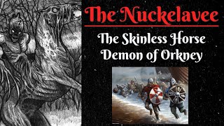 Nuckelavee The Skinless Horse Demon of Orkney Scottish Folklore [upl. by Ainesej]