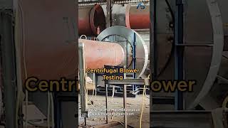 Centrifugal Blower Testing  HighQuality Centrifugal Blower Manufacturer [upl. by Eenitsed]