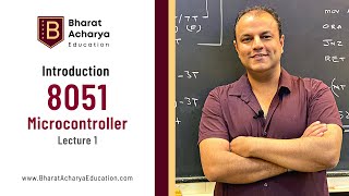 Introduction to 8051 Microcontroller  Part 1  Bharat Acharya Education [upl. by Selyn]