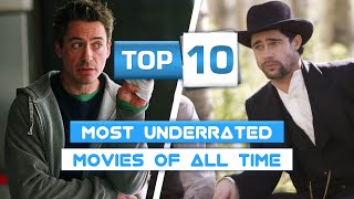 Top 10 Most Underrated Movies Of All Time [upl. by Nico]