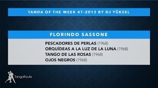 Tanda of the week 472013 Florindo Sassone tango [upl. by Bear842]