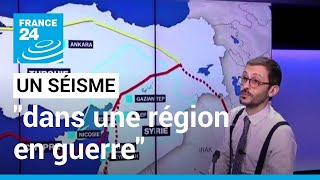 Séisme en Turquie et en Syrie  quotun tremblement de terre dans une région en guerrequot • FRANCE 24 [upl. by Herculie]