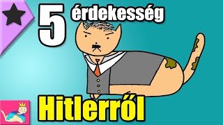 5 érdekesség Adolf Hitlerről  Tökéletlen Történelem TT [upl. by Netsew]