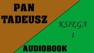 Audiobook Pan Tadeusz  Księga 1 [upl. by Jerrilee]