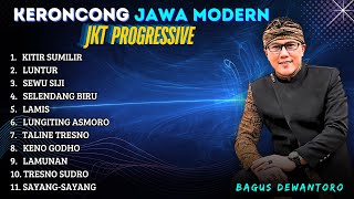 Full ALBUM Keroncong Modern  Bagus Dewantoro  JKT Progressive  Keroncong Terbaru [upl. by Nadler]