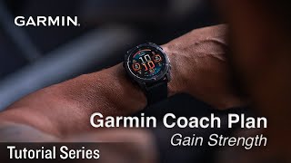 Tutorial  Garmin Coach Plan Gain Strength [upl. by Beckman]