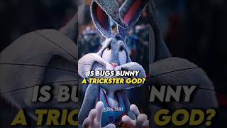 Is Bugs Bunny a Trickster God [upl. by Essirehc398]