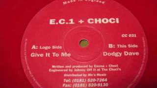 EC1 amp Choci  Dodgy Dave [upl. by Naihs]