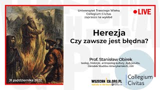 Herezja Czy zawsze jest błędna  Prof Stanisław Obirek [upl. by Mcspadden270]