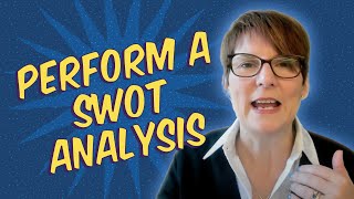 The Right Way to Perform a SWOT Analysis [upl. by Nylidnam]