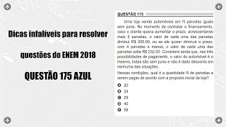 Dicas infalíveis para resolver questões do ENEM 2018 Q175 AZUL [upl. by Ahsienar186]