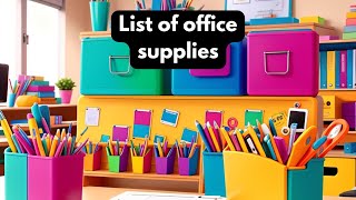 List of office supplies for kids  Office Vocabulary  Fun and educational Learning [upl. by Niles]