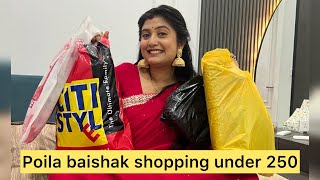 Poila baishak shopping under 250  bengali log jyada is time kyn shopping krte hai vlog [upl. by Javier173]