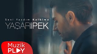 Yaşar İpek  Seni Yazdım Kalbime Official Video [upl. by Tatianna]