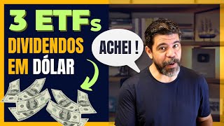 ENCONTREI 3 OPÇÕES DE ETFS QUE PAGAM DIVIDENDOS EM DÓLAR [upl. by Bozovich687]