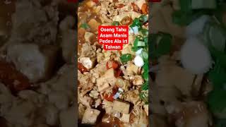 🇹🇼🇮🇩OSENG TAHU ASAM MANIS PEDAS ALA IRT TAIWAN vidioshort taiwan [upl. by Ynafets]