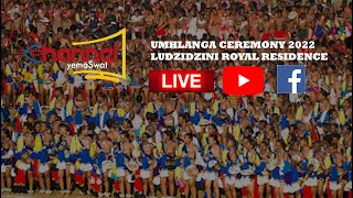 UMHLANGA CEREMONY 2022  MAIN DAY LIVE BROADCAST  LOBAMBA ESWATINI [upl. by Atirehc]